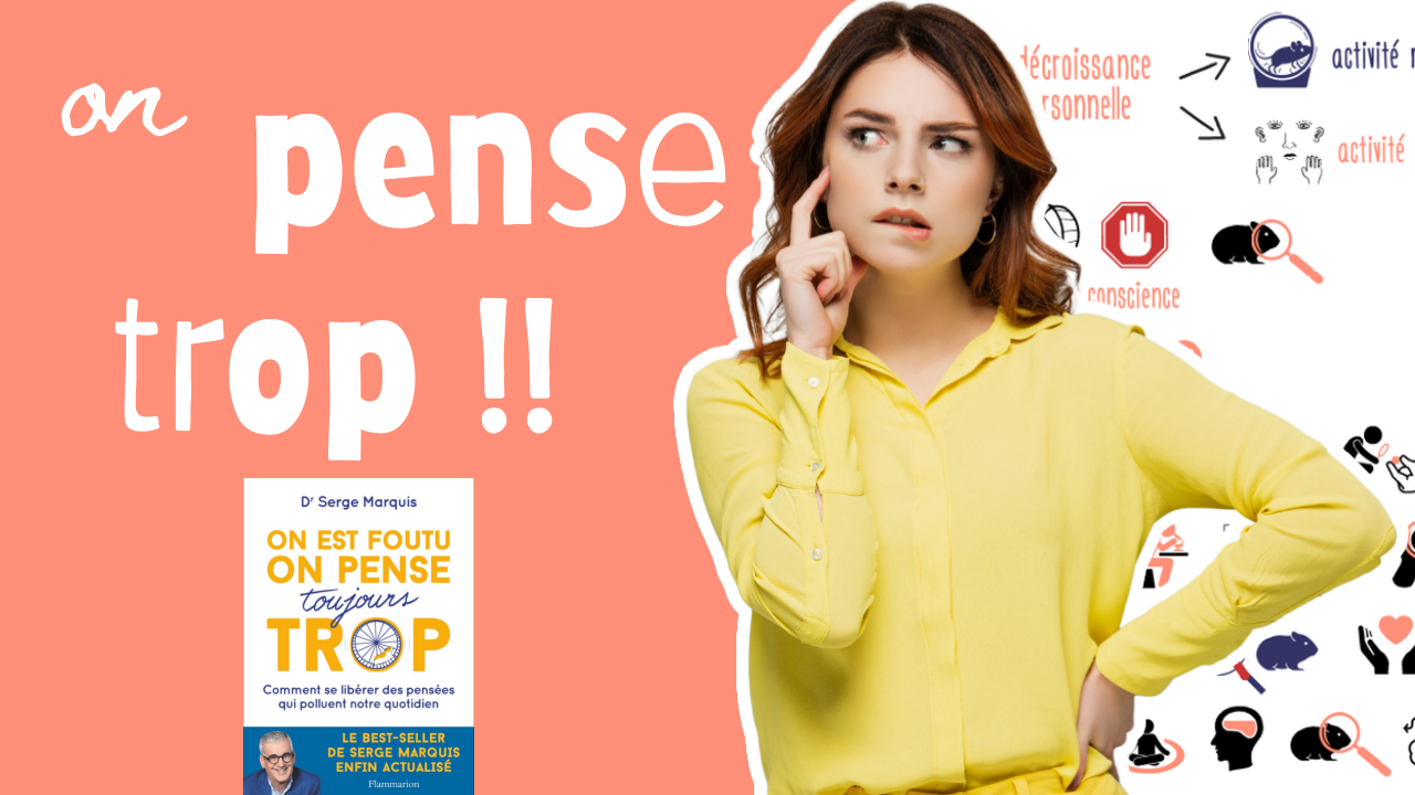 Arrête les PENSEES COMPULSIVES !! On est foutu ON PENSE TROP | Mind